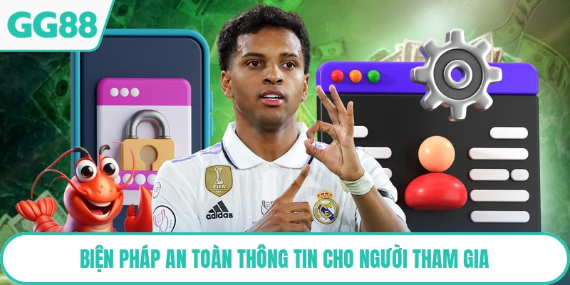 Biện pháp an toàn thông tin cho người tham gia