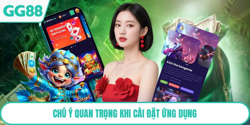 Chú ý quan trọng khi cài đặt ứng dụng