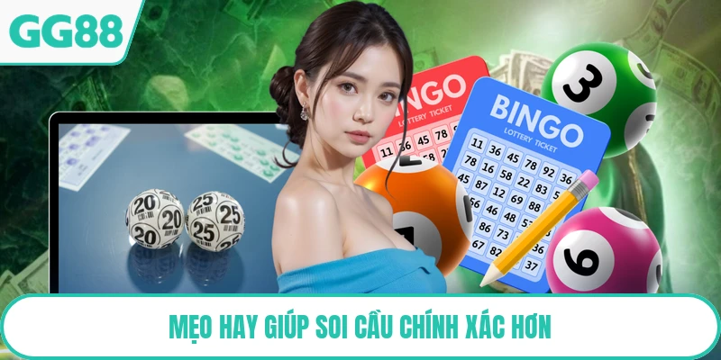 Mẹo hay giúp soi cầu chính xác hơn