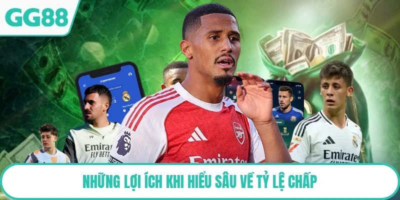 Những lợi ích khi hiểu sâu về tỷ lệ chấp