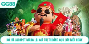 Nổ Hũ Jackpot Mang Lại Giá Trị Thưởng Cực Lớn Mỗi Ngày