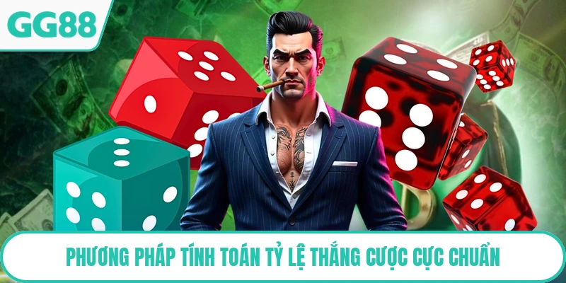 Phương pháp tính toán tỷ lệ thắng cược cực chuẩn