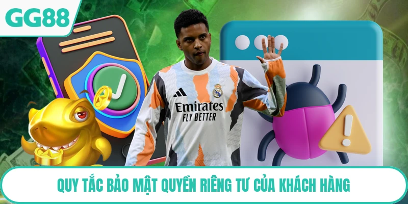 Quy tắc bảo mật quyền riêng tư của khách hàng