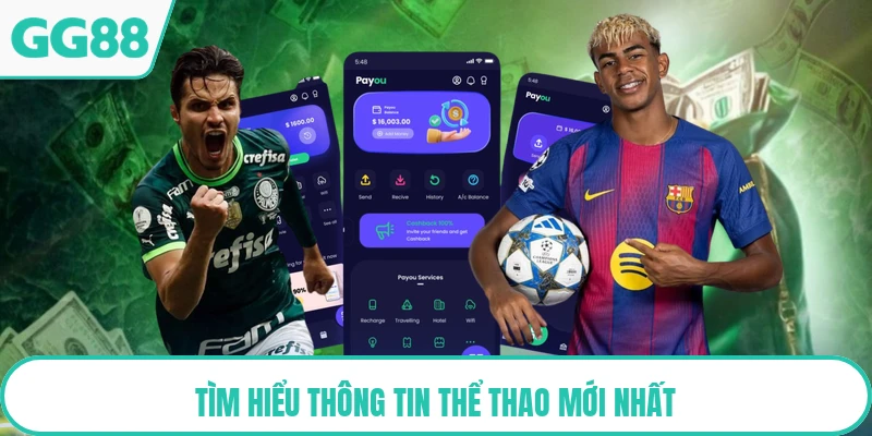 Tìm hiểu thông tin thể thao mới nhất
